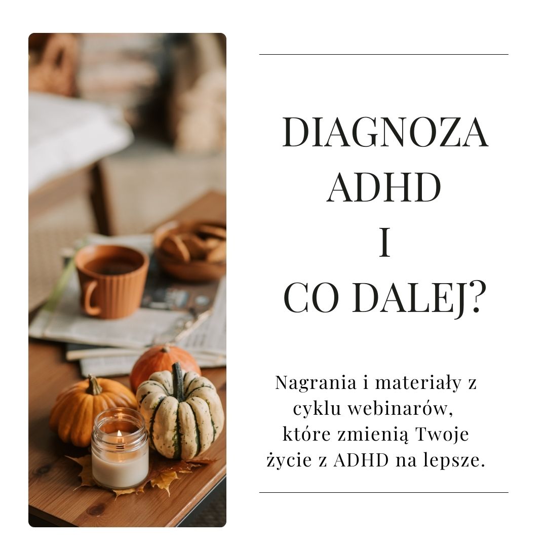Diagnoza ADHD i co dalej?