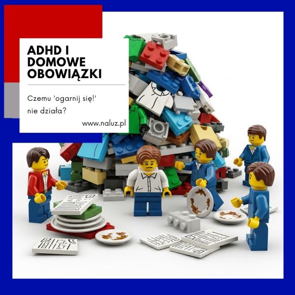ADHD i domowe obowiązki