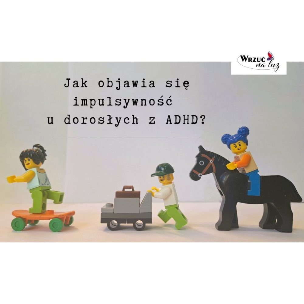Dorosły z ADHD